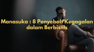 penyebab kegagalan dalam berbisnis