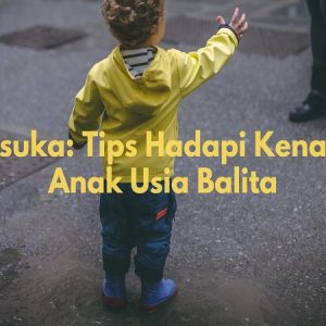 kenakalan anak usia balita