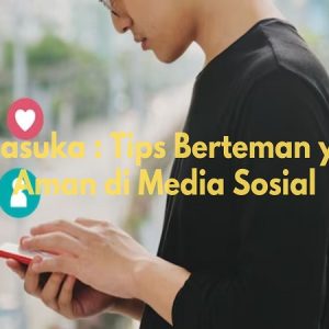 tips berteman di media sosial