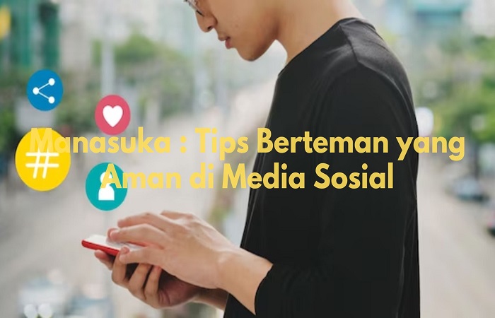 tips berteman di media sosial