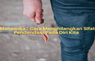 cara menghilangkan sifat pendendam